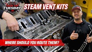 LS Engine Steam Kit Routing: Tech Tip Tuesday