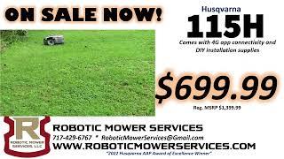 115H Husqvarna Automower Now Only $699.99 From Robotic Mower Services