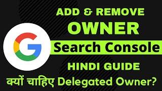 How to add Owner/Delegated owner to Google Search Console [2021]