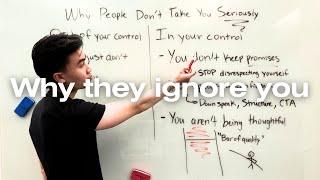 Why people don't take you seriously (and how to fix it)