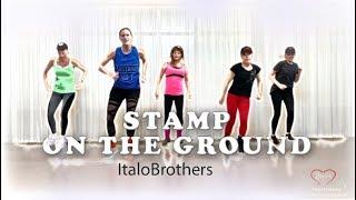 Stamp On The Ground | Italobrothers | Fitness dance & zumba