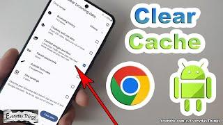 Easy Steps to Clear Cache in Chrome App on Android