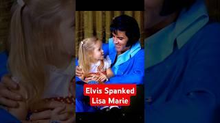 Elvis Spanked Lisa Marie as a form of discipline