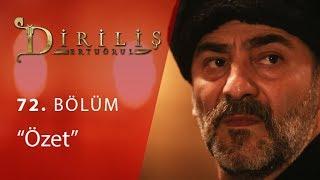 Diriliş Ertuğrul 72. Bölüm Özet