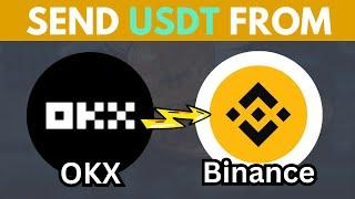 How to Send USDT from OKX to Binance