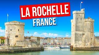 LA ROCHELLE - FRANCE (City tour of La Rochelle, France in 4K)