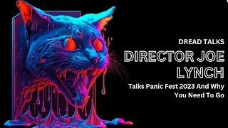 Director Joe Lynch Talks The Magic of Panic Fest