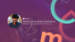 Praveen Kumar Pendyala: Effortless, effective navigation with less code - mDevCamp 2020 (Day 2)