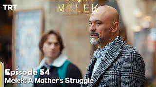 Melek A Mother's Struggle Episode 54