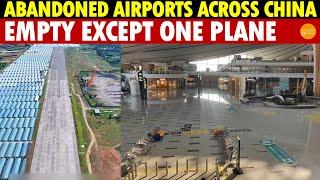 Numerous Abandoned Airports in China, Vast Terminals Empty Except for a Single Plane