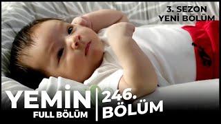 Yemin Dizisi 246. Bölüm Fragmanı (3.Sezon 1.Bölüm)