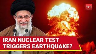 Iran Conducts NUCLEAR TEST, Explosions Trigger 5.1 Quake Amid Israel War? Panic Amid Speculations