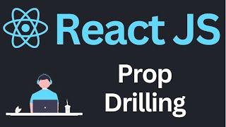 Prop Drilling in ReactJs Tutorial | Complete React Course