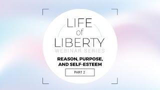 Reason, Purpose, and Self-Esteem - Learn Liberty