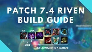 Patch 7.4 Riven Build Guide (Items, Runes, Masteries)