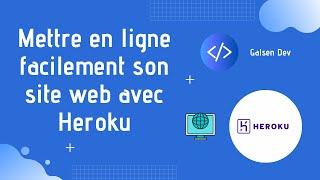  Mettre en ligne facilement son site web avec HEROKU | #TutoGalsenDEV