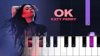 Katy Perry - OK  (Piano Tutorial)