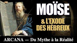 Moïse et l'exode des Hébreux - Du Mythe à la Réalité