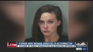 Miss Indiana 2013 arrested, accused of public intox, disorderly conduct, resisting officers