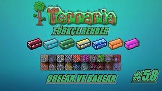 Terraria Rehber (TÜRKÇE) #58 "Orelar ve Barlar"