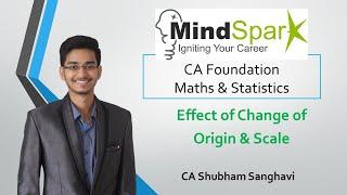 Effect of Change of Origin and Scale, By CA Shubham Sanghavi