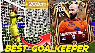 BEST GOALKEEPER IN GAME  Review Vanja Milinković-Savić  BEST GK IN FC MOBILE 