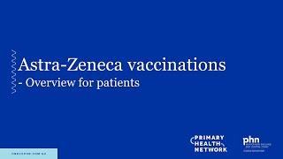 Vaccination Appointments -What to expect - Astra=Zeneca