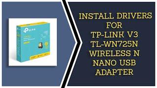 How to install drivers for  TP-Link V3 TL-WN725N Wi-Fi USB adapter on Ubuntu 18.04 LTS | Techie VISH