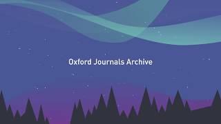 Oxford Journals Archive: Unlocking Landmark Scholarship
