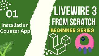 Installation and Counter Application | Laravel Livewire 3 from Scratch