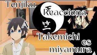 tenjiku reacciona a Takemichi es miyamura 1/1  Lili _ CHAN 