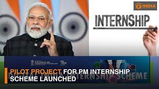 Pilot project for PM internship scheme launched | DD India