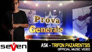 Ask - Τρύφων Παζαρέντσης || Prova Generale 19/10/2020