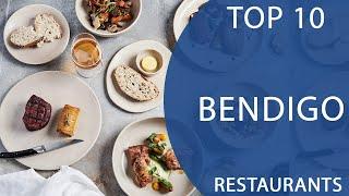 Top 10 Best Restaurants to Visit in Bendigo, Victoria | Australia - English