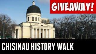 Chisinau History Walk | Giveaway!! (see details in video descriptions)