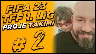 OĞLUMU ALTYAPIYA ALDIM  // TFF 1. LİG FIFA 23 KARİYER BÖLÜM 2 (SEZON 1)