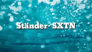 SXTN- Ständer (Lyrics)