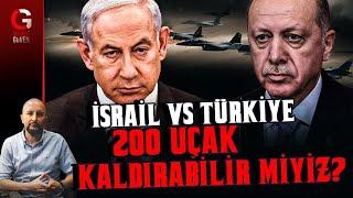 İSRAİL vs TÜRKİYE - 200 UÇAK