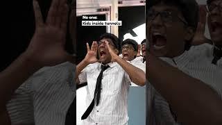 Kids inside tunnels be like | Manish Kharage #shorts
