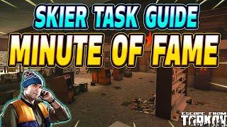 Minute of Fame - Skier Task Guide - Escape From Tarkov