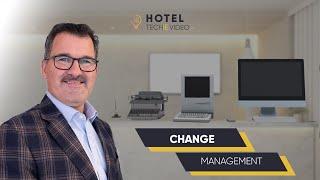 Change management: How your hotel can benefit