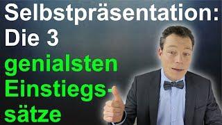 Selbstpräsentation: Die 3 genialsten Einstiegssätze, Vorstellungsgespräch (Beispiel) // M. Wehrle