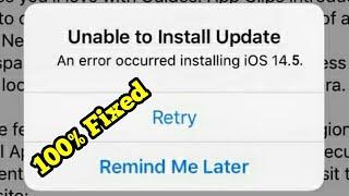 Unable To Install Update iOS 14.6/An Error Occurred Installing iOS 14.6 on iPhone/iPad - Fixed