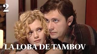 LA LOBA DE TAMBOV (Parte 5-8) MEJOR PELICULA | Romance y Drama 2025