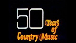 50 Years Of Country Music - 1978 TV special (Part 1 of 2)