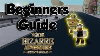 BEGINNERS GUIDE TO YOUR BIZARRE ADVENTURE! | ROBLOX