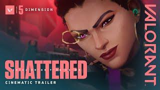 SHATTERED // Epizoda 5: DIMENSION Cinematic - VALORANT