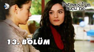 Fatmagül'ün Suçu Ne? 13.Bölüm - FULL BÖLÜM