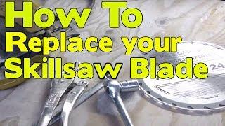 How to replace your BLADE Skillsaw blade not cutting anymore ? DIY, Max ofalltrades #102