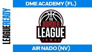 DME Academy (FL) vs Air Nado (NV) - 2024 Border League